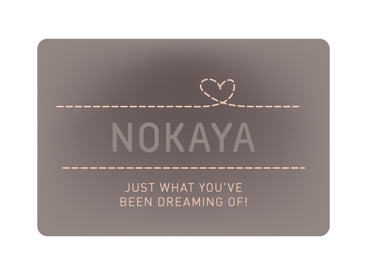 nokayadesign.com. JUST WHAT YOU’VE BEEN DREAMING OF! e-GIFT CARD 