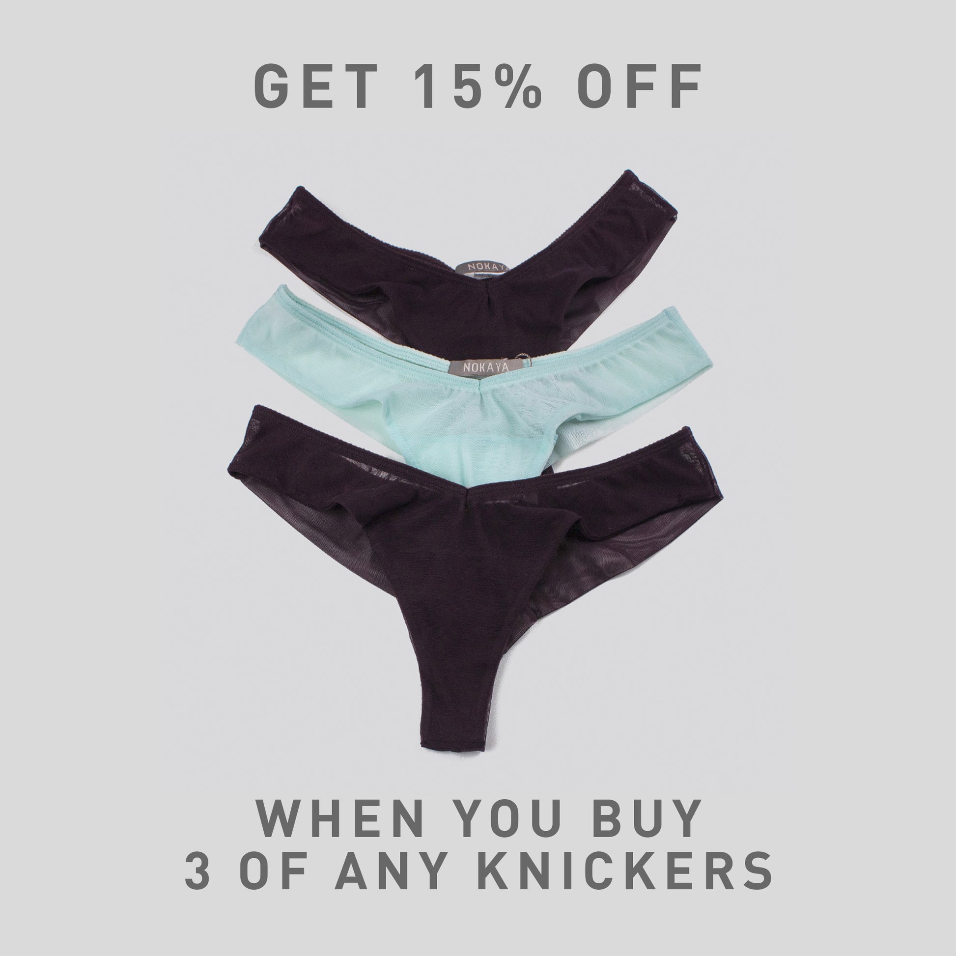 Get 15% off when you buy  of any Nokaya  V-thong. Brown and mint cream colours.